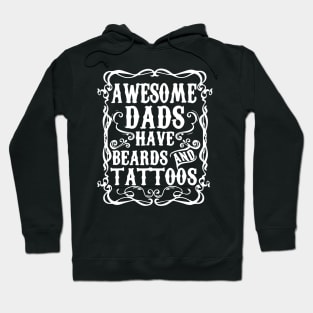 Awesome dads have tattoos and beards Hoodie